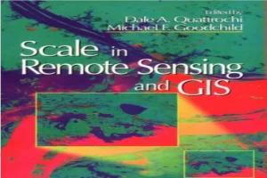 Scale in Remote Sensing and GIS